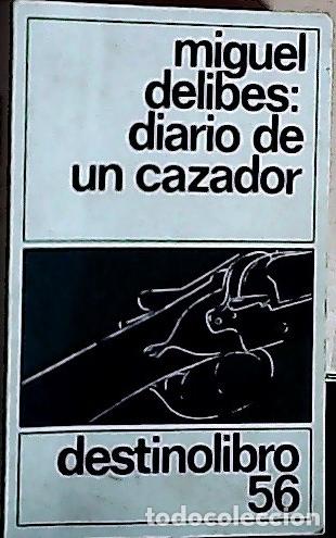 Livres: Diario de un cazador - Delibes, Miguel: