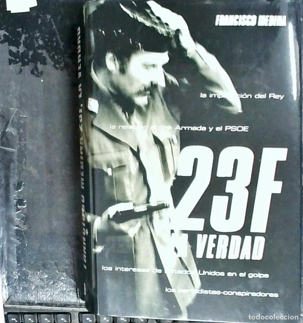 Livros em segunda m&atilde;o: 23-F, la verdad - Medina, Francisco: