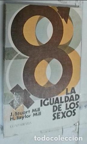 B&uuml;cher: La igualdad de los sexos - Mill, John Stuart Taylor Mill, H.: