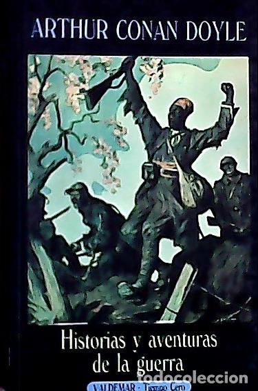 Libros: Historias y aventuras de la guerra - Doyle, Arthur :