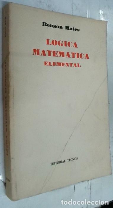 Livros em segunda m&atilde;o: L&oacute;gica matem&aacute;tica elemental - Mates, Benson: