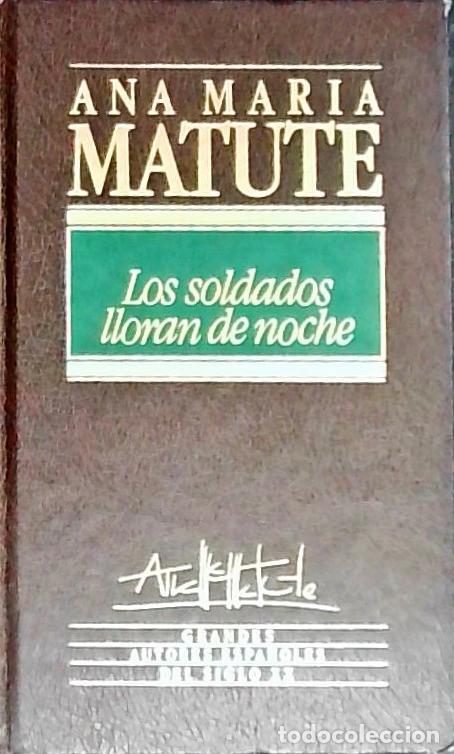 Livros em segunda m&atilde;o: Los soldados lloran de noche - Matute, Ana Mar&iacute;a: