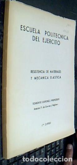 Livros em segunda m&atilde;o: Escuela polit&eacute;cnica del ejercito. Resistencia de materiales y mec&aacute;nica el&aacute;stica. 1er curso - CORREO