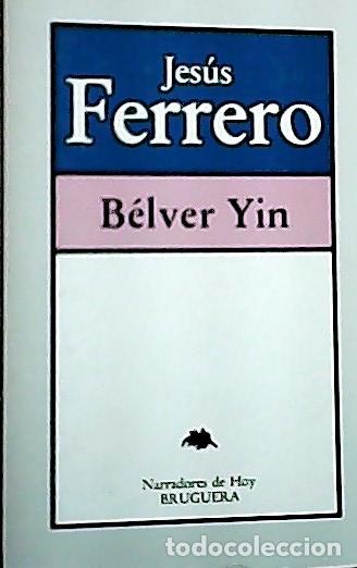 Libri di seconda mano: Belver Yin - Ferrero, Jes&uacute;s: