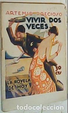 Libri di seconda mano: Vivir dos veces - Precioso, Artemio: