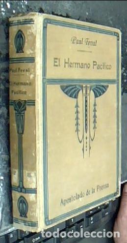 B&uuml;cher: El hermano pac&iacute;fico - FEVAL, Paul: