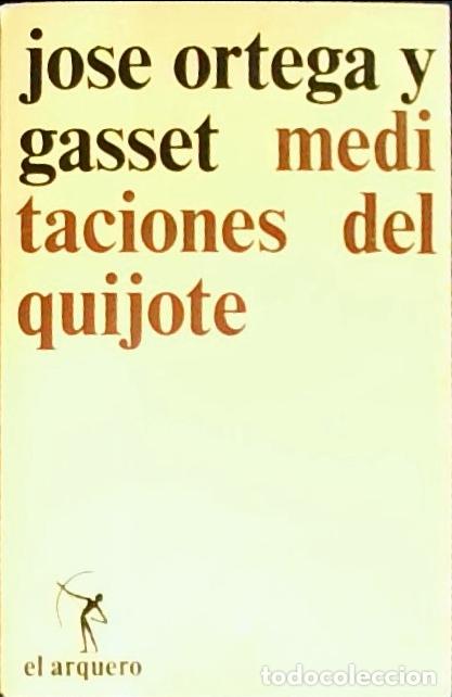 books: Meditaciones del Quijote e dieas sobre la novela - Ortega y Gasset, Jos&eacute;:
