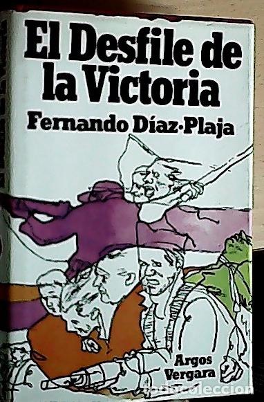 Libros: El desfile de la Victoria - D&iacute;az-Plaja, Fernando: