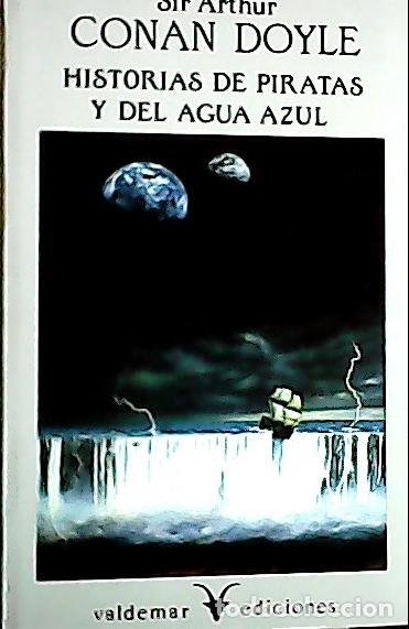 Libri di seconda mano: Historias de piratas y del agua azul - Doyle, Arthur :
