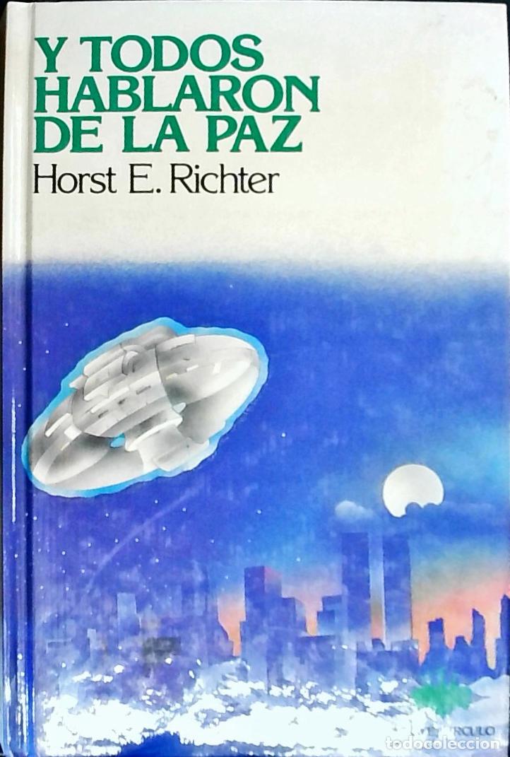 B&uuml;cher: Y todos hablaron de la paz - RICHTER, Horst E::