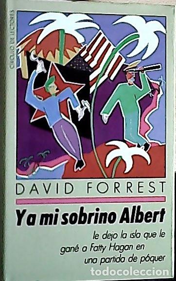 B&uuml;cher: Y a mi sobrino Albert le dejo la isla que le gan&eacute; a Fatty Hagan... - Eliades, David: