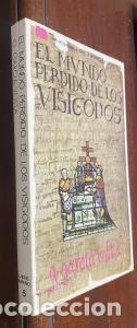 Libros: El mundo perdido de los visigodos - GARCIA VOLTA, G: