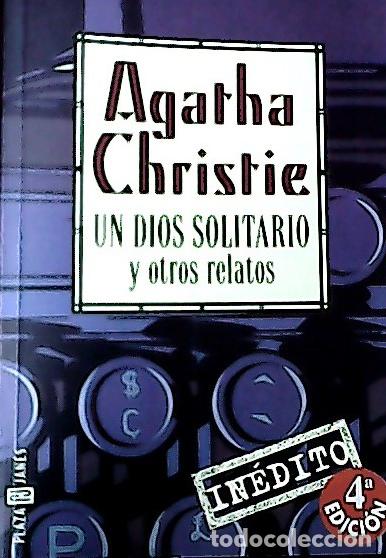 Libri di seconda mano: Un dios solitario y otros relatos - Christie, Agatha: