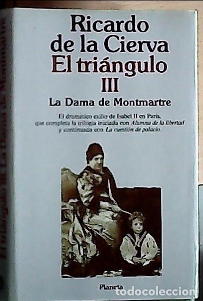 Libri di seconda mano: La dama de Montmartre : (El tri&aacute;ngulo III) - Cierva, Ricardo de la: