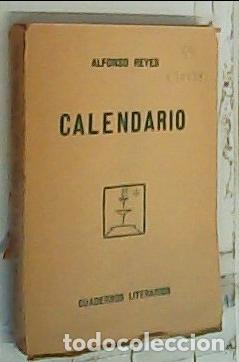 Libri di seconda mano: Calendario - Reyes, Alfonso: