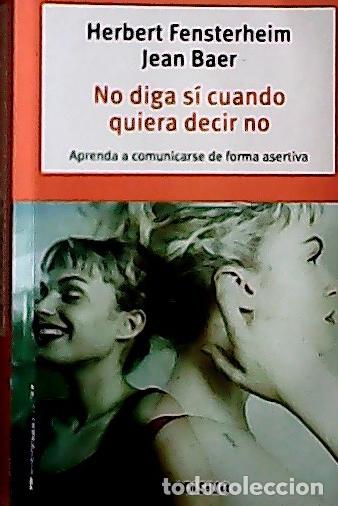 books: No diga s&iacute; cuando quiera decir no - Fensterheim, Herbert :