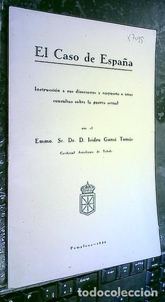 Livros em segunda m&atilde;o: El Caso de Espa&ntilde;a. Instrucci&oacute;n a sus diocesanos y respuesta a unas consultas sobre la guerra actual