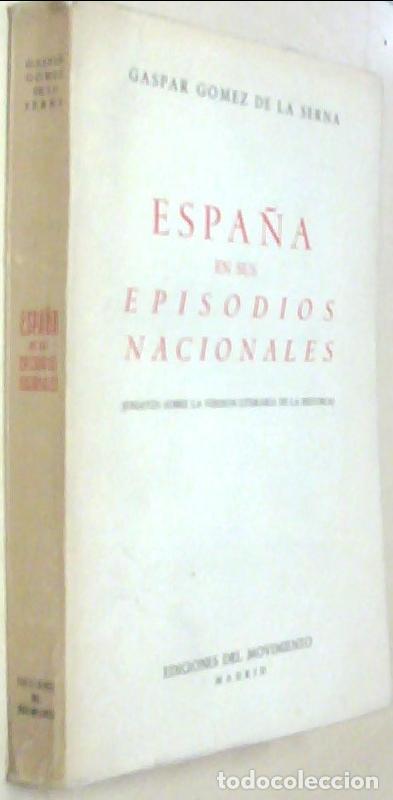 Livros em segunda m&atilde;o: Espa&ntilde;a en sus episodios nacionales (Ensayos sobre la versi&oacute;n literaria de la historia) - GOMEZ DE LA