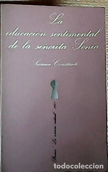 B&uuml;cher: La educaci&oacute;n sentimental de la se&ntilde;orita Sonia - Constante Lamy, Susana: