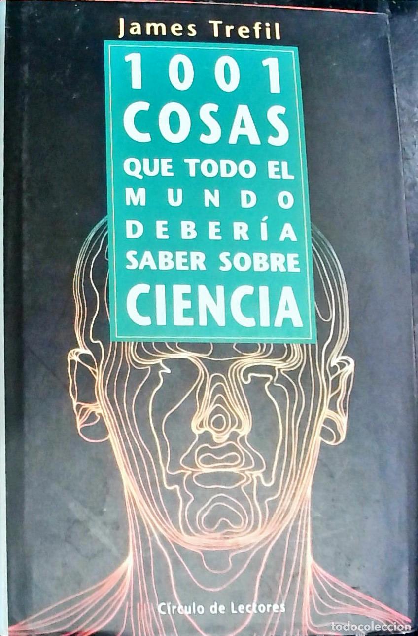 Libri di seconda mano: 1001 cosas que todo el mundo deber&iacute;a saber sobre ciencia - TREFIL, James S. :