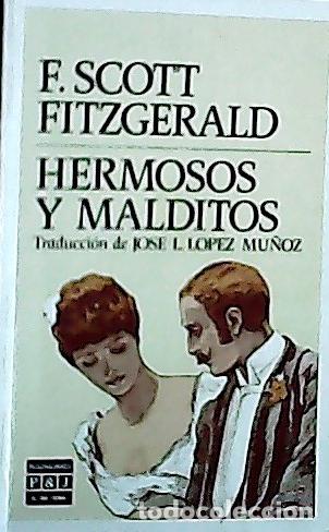 Livres: Hermosos y malditos - Fitzgerald, F. Scott: