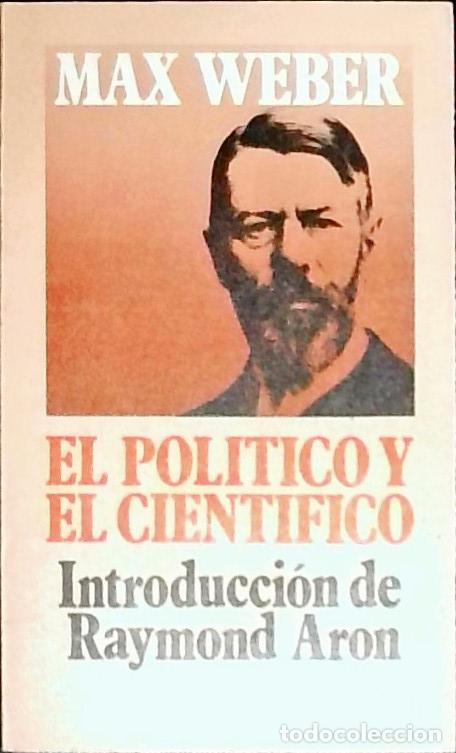Livres: El pol&iacute;tico y el cient&iacute;fico - Weber, Max: