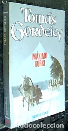 Livres: Tom&aacute;s Gordeiev - GORKI, M&aacute;ximo: