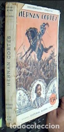 Libros: Hern&aacute;n Cort&eacute;s y la Conquista de M&eacute;xico - CORT&Eacute;S, Hern&aacute;n: