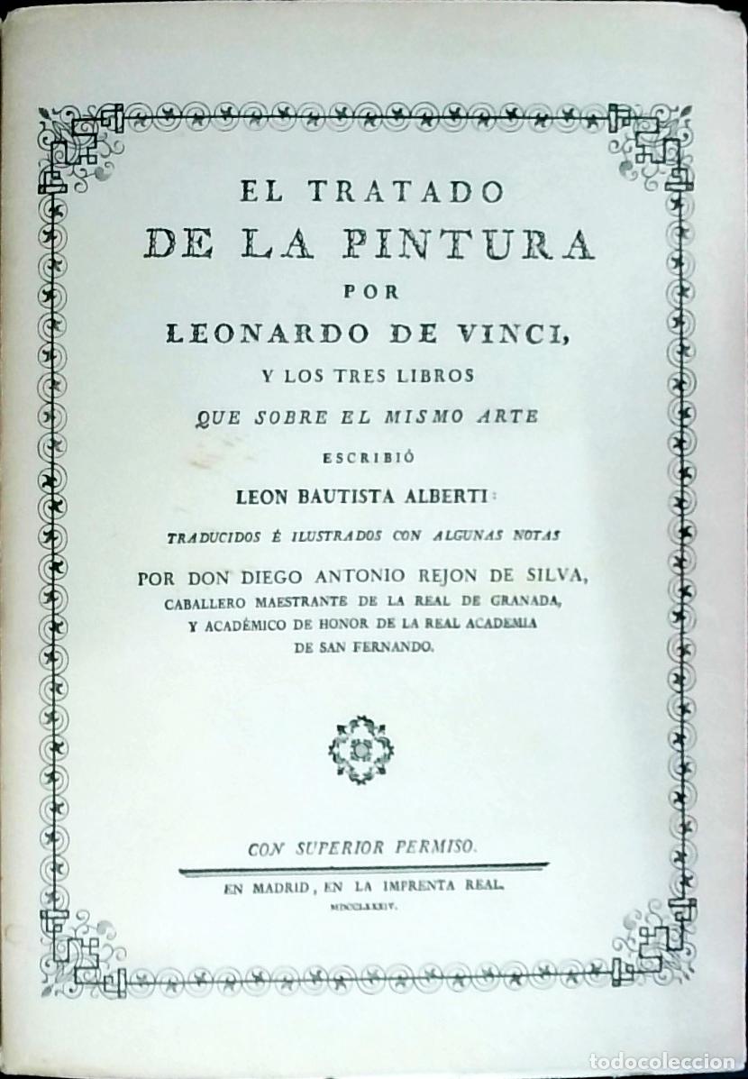 Libri di seconda mano: El Tratado de la pintura por Leonardo de Vinci, y los tres libros que sobre el mismo arte escribi&oacute;&hellip;
