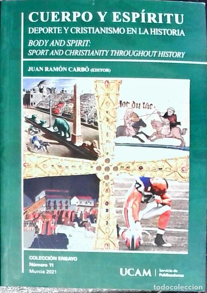Libros: Cuerpo y esp&iacute;ritu : deporte y cristianismo en la historia - Carb&oacute; Garc&iacute;a, Juan Ram&oacute;n: