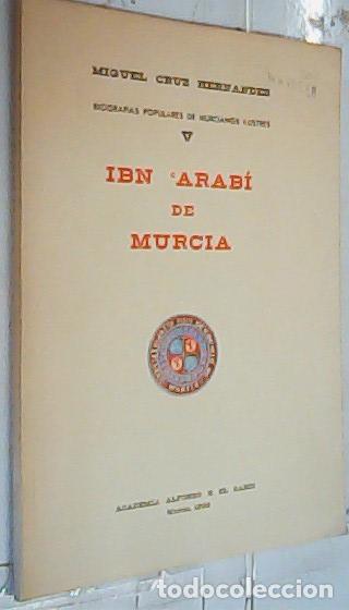 Libros: Ibn Arab&iacute; de Murcia - CRUZ H&Eacute;RNANDEZ, Miguel: