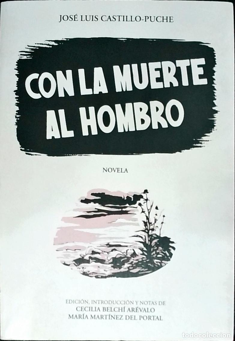 B&uuml;cher: Con la muerte al hombro - Castillo Puche, Jos&eacute; Luis: