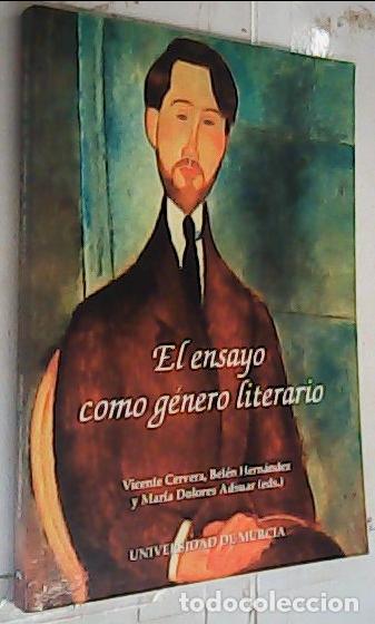 Libros: El ensayo como g&eacute;nero literario - Cervera, Vicente; Hern&aacute;ndez, Bel&eacute;n y Adsuar, Mar&iacute;a Dolores: