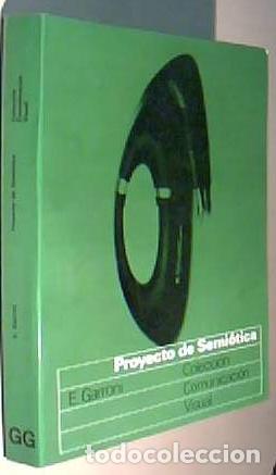 Libri di seconda mano: Proyecto de semi&oacute;tica - GARRONI, E.: