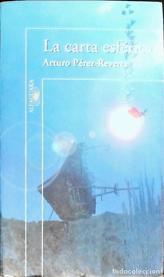 Livros em segunda m&atilde;o: La carta esf&eacute;rica - P&eacute;rez Reverte, Arturo: