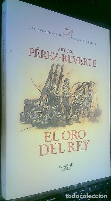 Libros: El oro del rey - P&eacute;rez-Reverte, Arturo:
