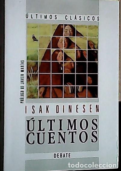 B&uuml;cher: &Uacute;ltimos cuentos - Dinesen, Isak: