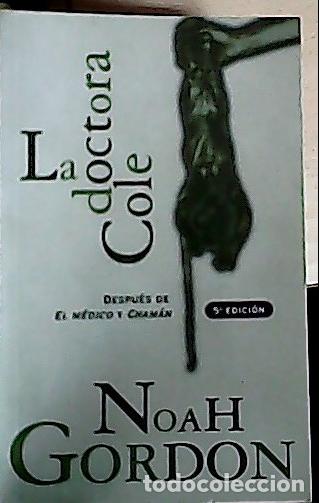 B&uuml;cher: La doctora cole - Gordon, Noah :