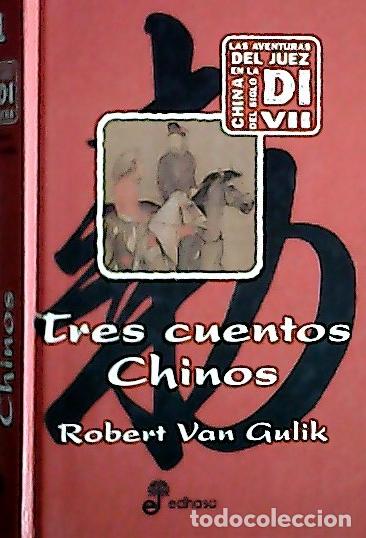 Libros: Tres cuentos chinos : los tres primeros casos del juez Di - Gulik, Robert van: