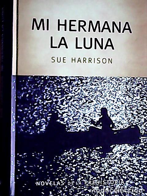 Libri di seconda mano: Mi hermana la Luna - Harrison, Sue :