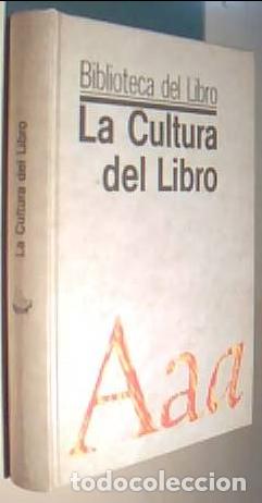 Livres: La cultura del libro - L&aacute;ZARO CARRETER, Fernando (Coordinador) - AA.VV.: