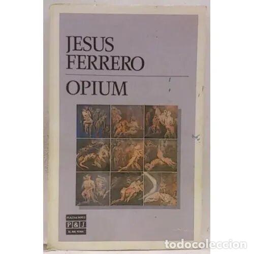 Libros: OPIUM - JES&Uacute;S FERRERO - Sin Especificar - Foto 1