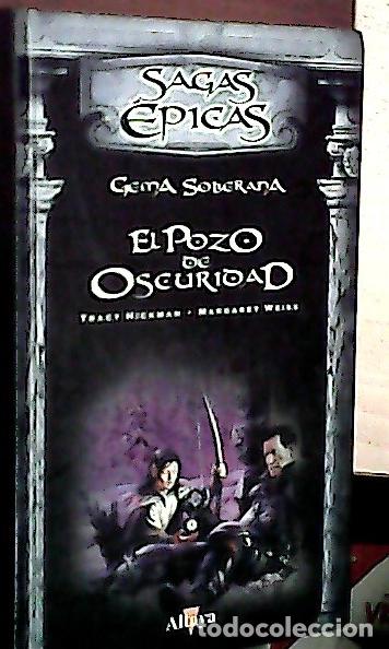 Livres: Sagas &eacute;picas, El Pozo de oscuridad - Hickman, Tracy: