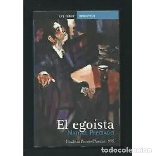 Livres: EGOISTA, el AVE FENIX N.111 - PRECIADO, N. - Sin Especificar