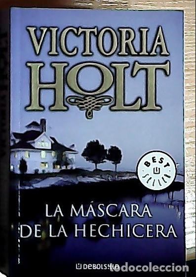 Livres: La m&aacute;scara de la hechicera - Holt, Victoria :