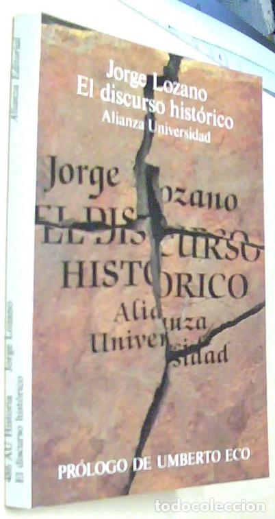 Libri di seconda mano: El discurso hist&oacute;rico. Con dedicatoria aut&oacute;grafa - LOZANO, Jorge: