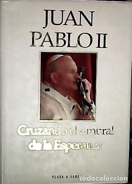 Livros em segunda m&atilde;o: Cruzando el umbral de la esperanza - Juan Pablo II:
