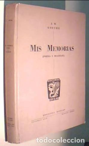 Livros em segunda m&atilde;o: Mis memorias (Poes&iacute;a y realida) - GOETHE, J.W.: