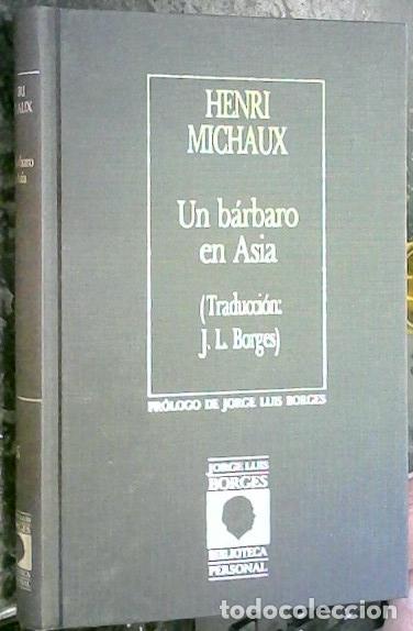B&uuml;cher: Un b&aacute;rbaro en Asia - Michaux, Henri: