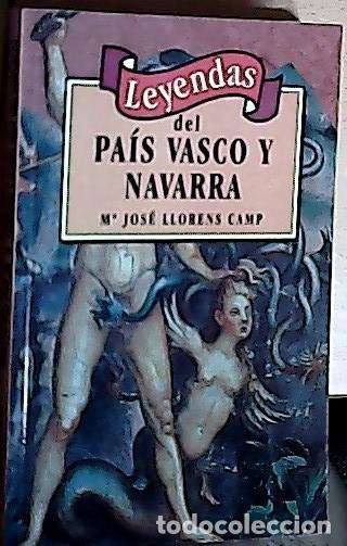 B&uuml;cher: Leyendas del Pa&iacute;s Vasco y Navarra - Llorens, M. J.: